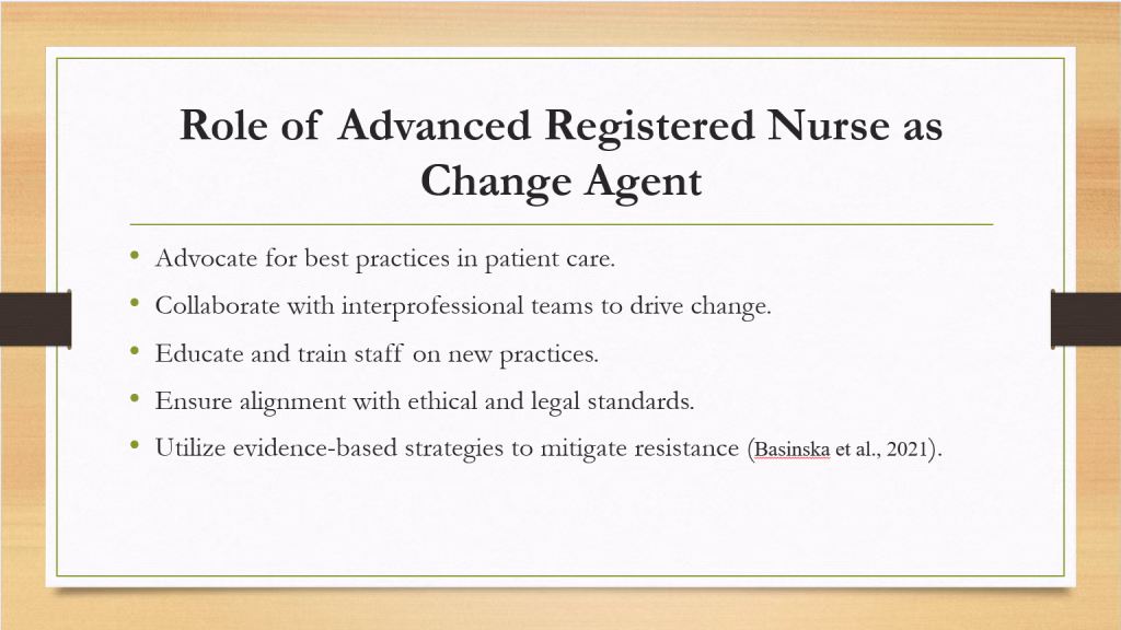 As an advanced registered nurse, you will serve as a leader within your organization. Part of this role will entail being a change agent and spurring positive change on behalf of patients, colleagues, and the industry.